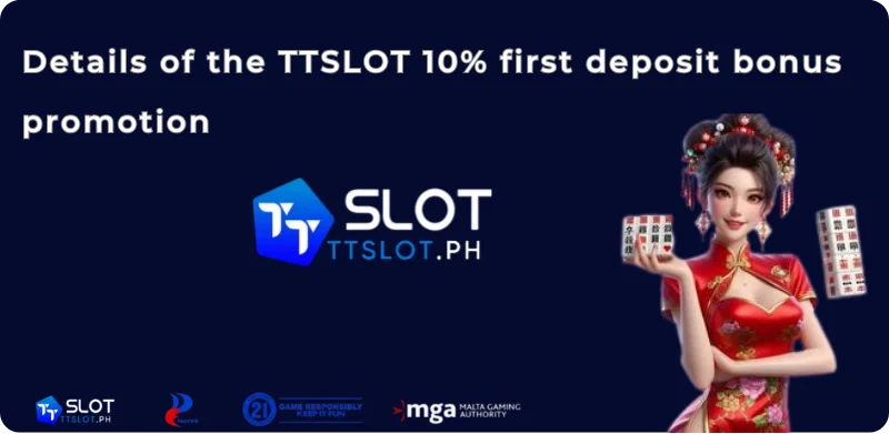 Details of the TTSLOT 10% first deposit bonus promotion