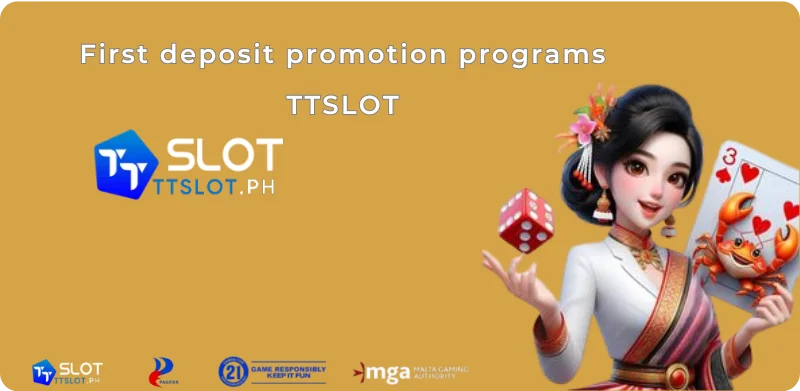 First deposit promotion programs TTSLOT