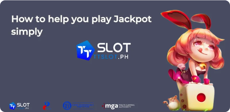 How to help you play Jackpot simply