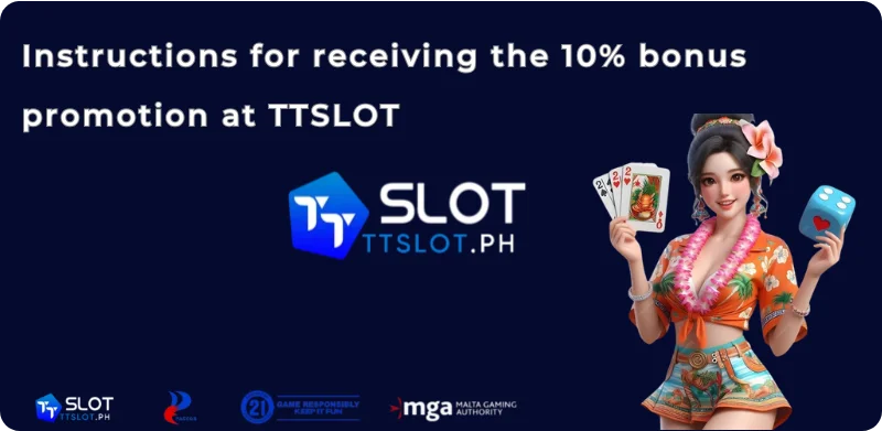 Instructions for receiving the 10% bonus promotion at TTSLOT