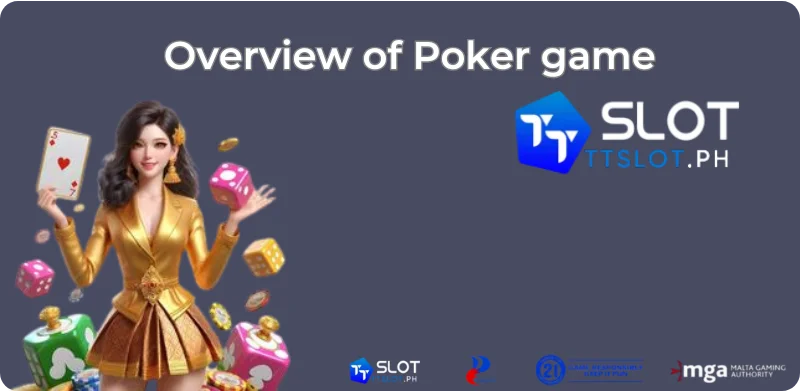 Overview of Poker game