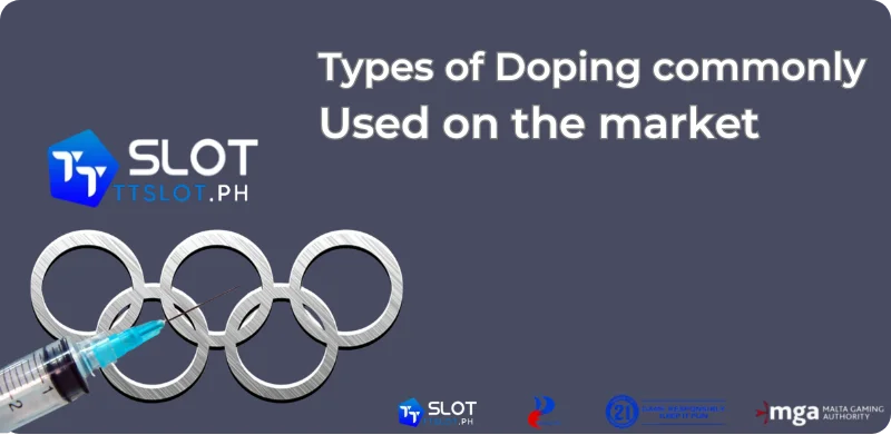 Types of Doping commonly Used on the market